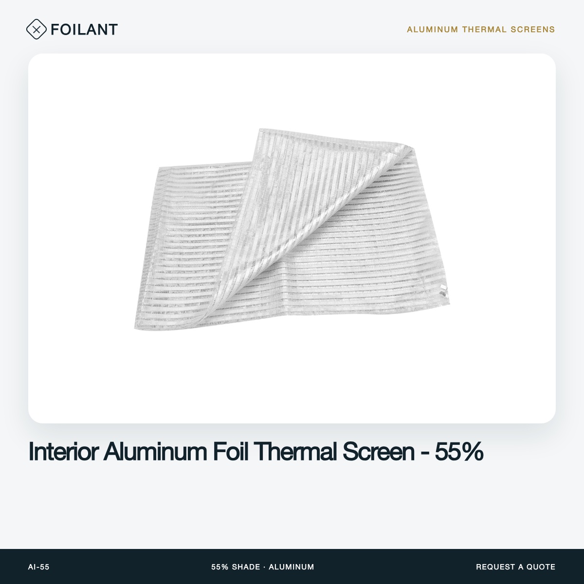 Interior Aluminum Foil Thermal Screen - 55%