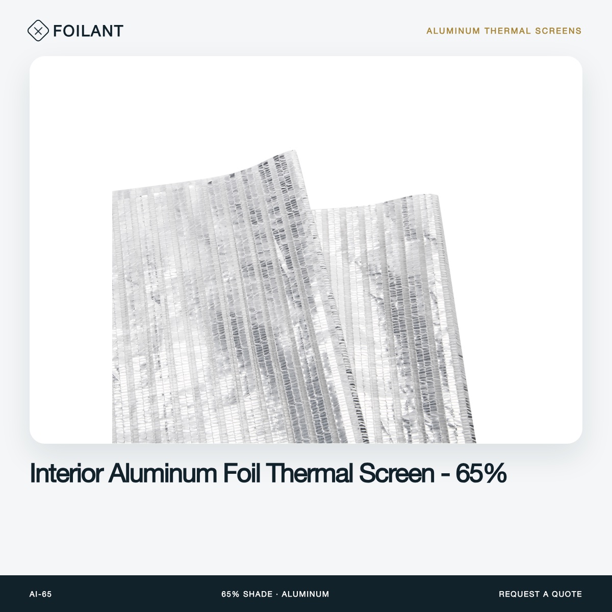 Interior Aluminum Foil Thermal Screen - 65%